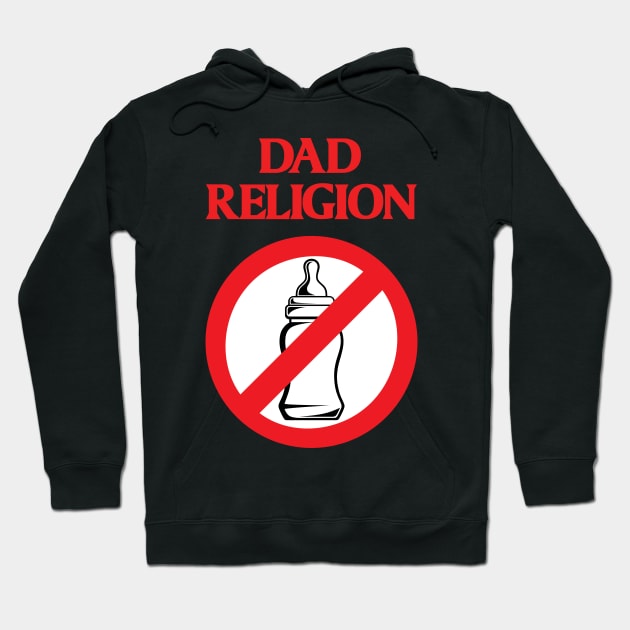 Dad Religion Hoodie by PrettyGoodPosters